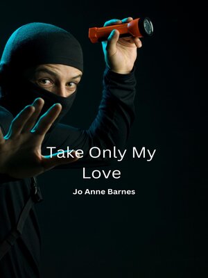 cover image of Take Only My Love